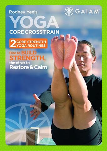 Rodney Yee's Yoga Core Cross Train - 2 Yoga for Core Relaxation (2008) poster