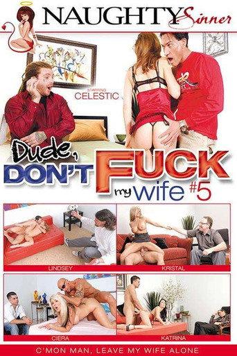 Dude, Don't Fuck My Wife 5 (2015) poster