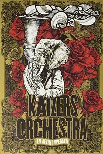 Kaizers Orchestra ‎– En Aften I Operaen (2013) poster