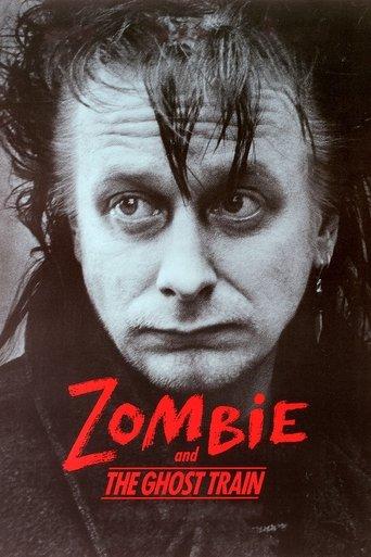 Zombie and the Ghost Train (1991) poster