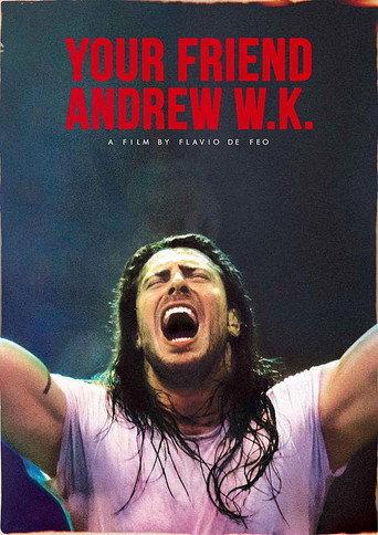 Your Friend Andrew W.K. (2020) poster