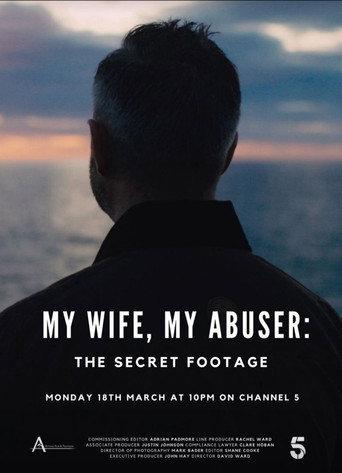 My Wife, My Abuser: The Secret Footage (2024) poster