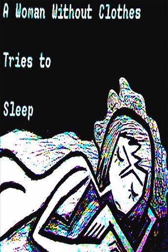 A Woman Without Clothes Tries To Sleep (2025) poster