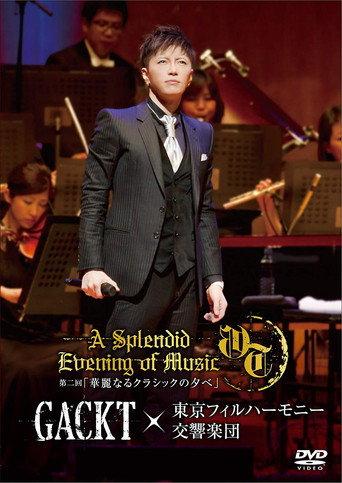 Gackt X Tokyo Philharmonic Orchestra Part II -A Splendid Evening of Classic- (2015) poster