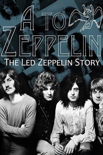 A to Zeppelin: The Story of Led Zeppelin (2004) poster