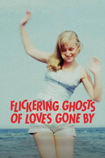 Flickering Ghosts of Love Gone By (2022) poster