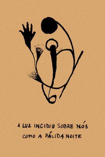 A Luz Incidiu Sobre Nós Como A Pálida Noite (2019) poster