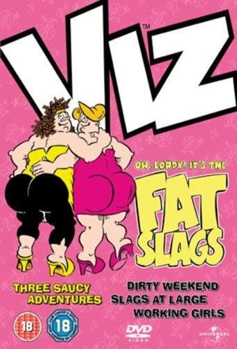 VIZ: Oh Lordy! It's The Fat Slags: In Slags At Large (1990) poster