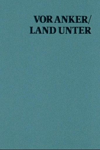 At Anchor / Land Under: A Film With Sterling Hayden (1982) poster