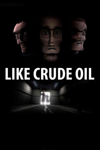 Like Crude Oil (2009) poster