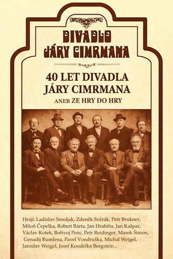 40 let Divadla Járy Cimrmana aneb Ze hry do hry (2007) poster