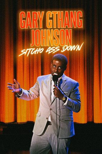 Gary "G-Thang" Johnson: Sitcho Ass Down (2024) poster
