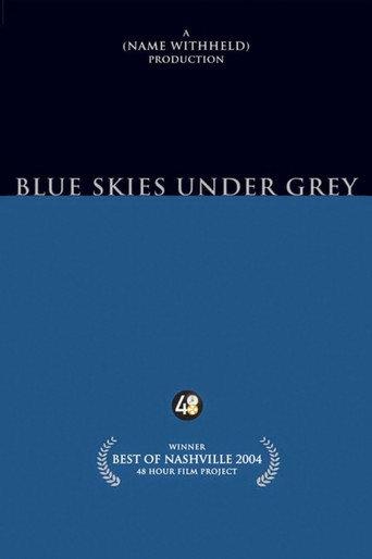 Blue Skies Under Grey (2004) poster