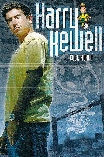 Harry Kewell: Cool World (2004) poster