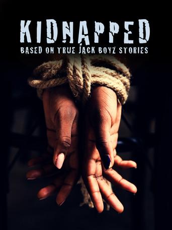 Kidnapped: Based on True Jack Boyz Stories () poster