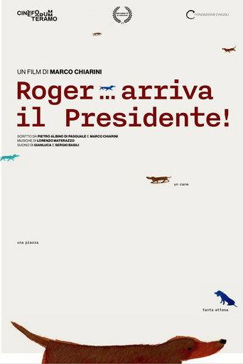 Roger... arriva il Presidente! () poster