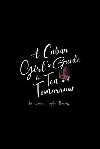 A Cuban Girl's Guide to Tea and Tomorrow () poster
