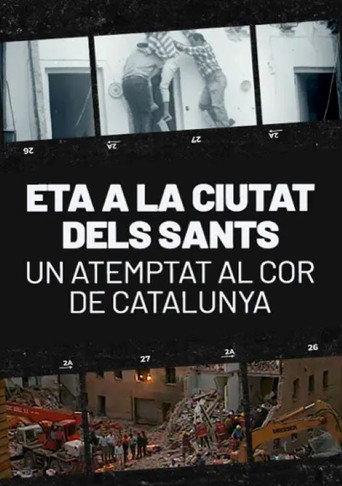 ETA a la ciutat dels sants. Un atemptat al cor de Catalunya (2011) poster