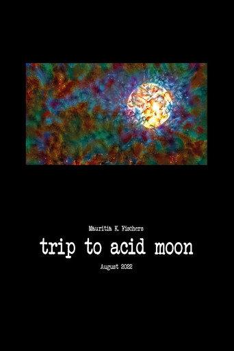 Trip to Acid Moon () poster