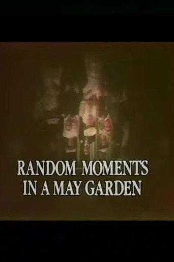 Random Moments in a May Garden (1981) poster