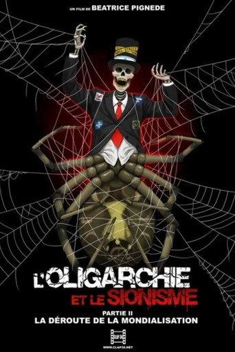L'oligarchie et le sionisme partie 2: La déroute de la mondialisation (2014) poster