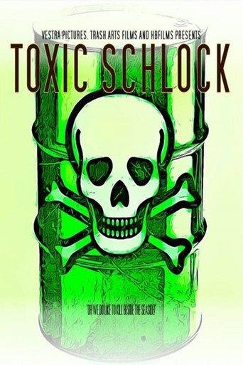 Toxic Schlock (2017) poster