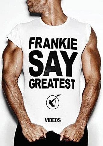 Frankie Goes to Hollywood: Frankie Say Greatest (2009) poster