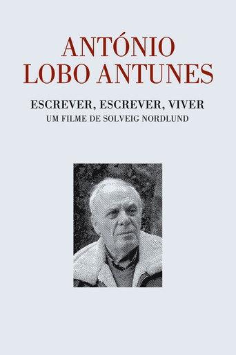 António Lobo Antunes - Escrever, Escrever, Viver (2009) poster