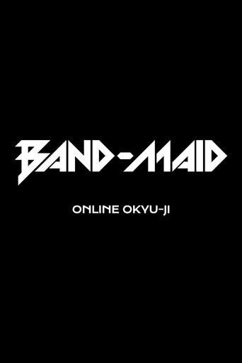 BAND-MAID Online Okyu-Ji (Feb. 11, 2021) (2021) poster