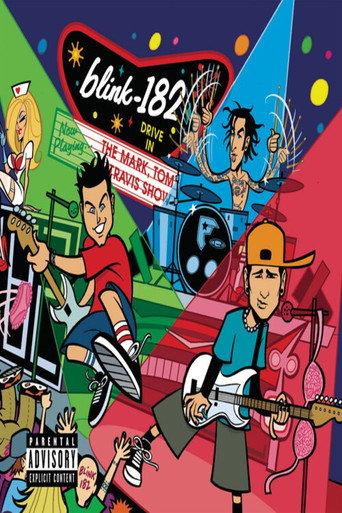 Blink 182 - The Mark, Tom, and Travis Show (2000) poster