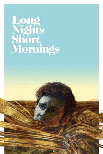 Long Nights Short Mornings (2016) poster