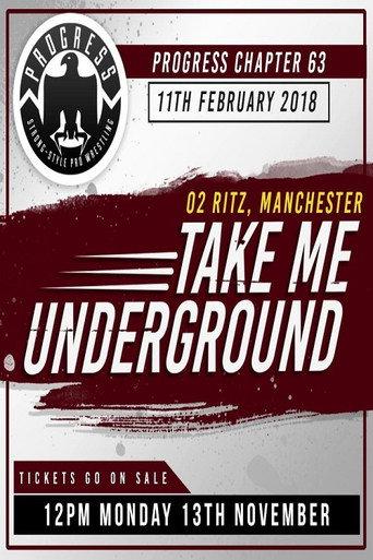 PROGRESS Chapter 63: Take Me Underground (2018) poster