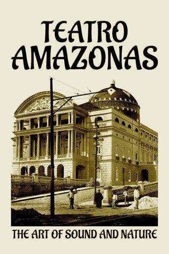 Teatro Amazonas: The Art of Sound and Nature (2022) poster