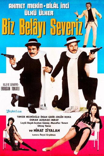 Biz Belayı Severiz () poster
