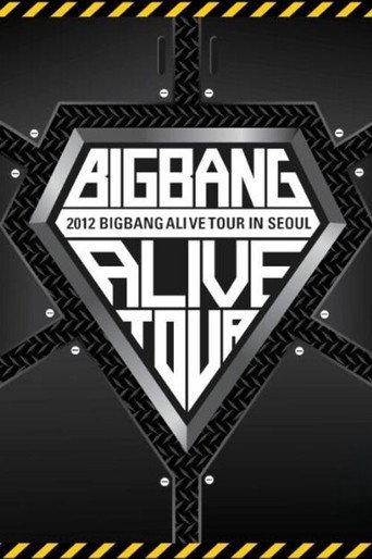 BIGBANG ALIVE TOUR 2012 In Seoul (2012) poster