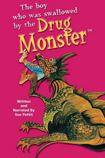 The Boy Who Was Swallowed by the Drug Monster (1994) poster