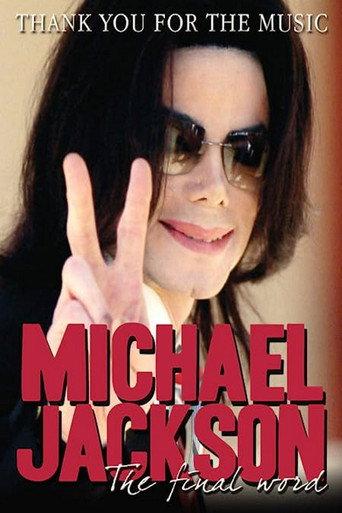 Michael Jackson - Thank You For The Music: The Final Word () poster