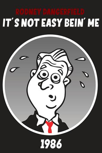 Rodney Dangerfield: It's Not Easy Bein' Me (1986) poster