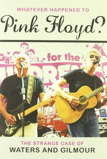 Pink Floyd: Whatever Happened to Pink Floyd? The Strange Case of Waters and Gilmour (2011) poster
