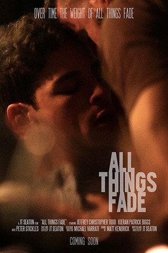 All Things Fade (2017) poster