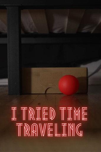 I Tried Time Traveling (2024) poster