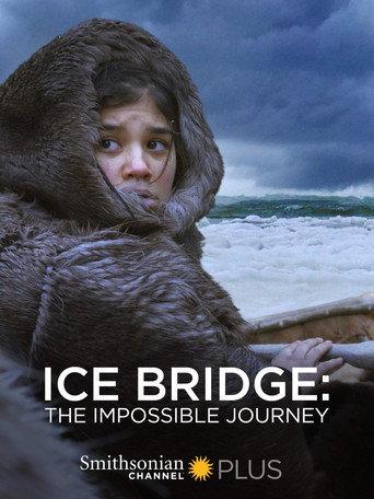Ice Bridge: The Impossible Journey (2018) poster