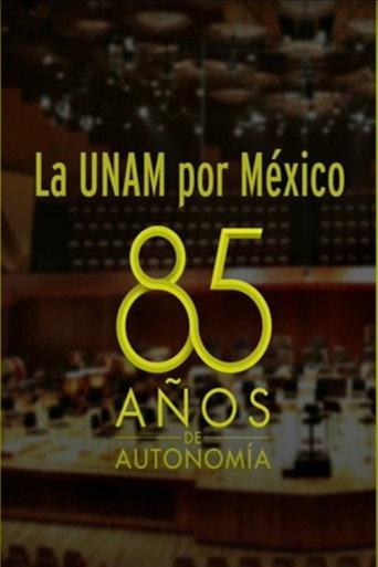 La UNAM por México: 85 Años de Autonomía Universitaria (2014) poster