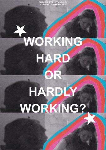 WORKING HARD OR HARDLY WORKING? (2026) poster