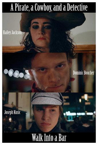 A Pirate, a Cowboy, and a Detective Walk Into a Bar () poster