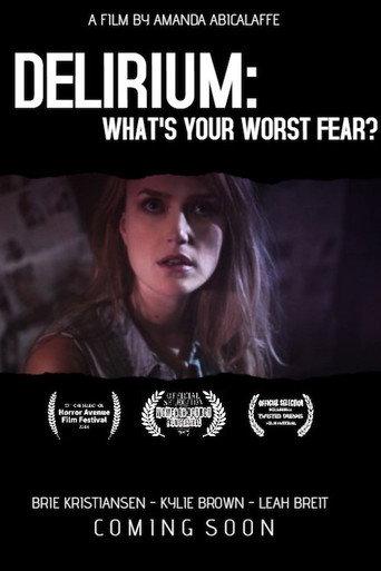 Delirium: What's Your Worst Fear? (2016) poster