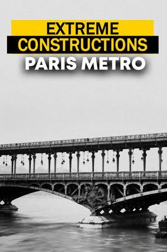 Extreme constructions : Le Métro de Paris (2017) poster