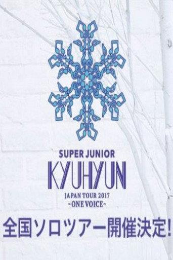 KYUHYUN JAPAN TOUR 2017 ～ONE VOICE～ (2017) poster