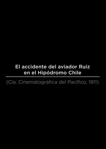 El accidente del aviador Ruiz en el Hipódromo Chile (1911) poster