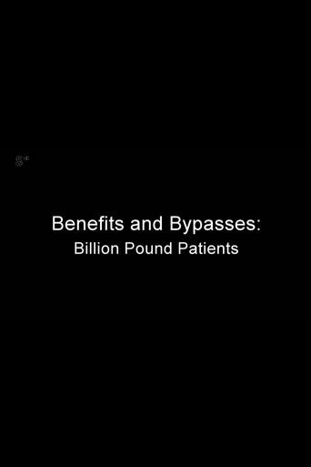 Benefits and Bypasses: Billion Pound Patients () poster